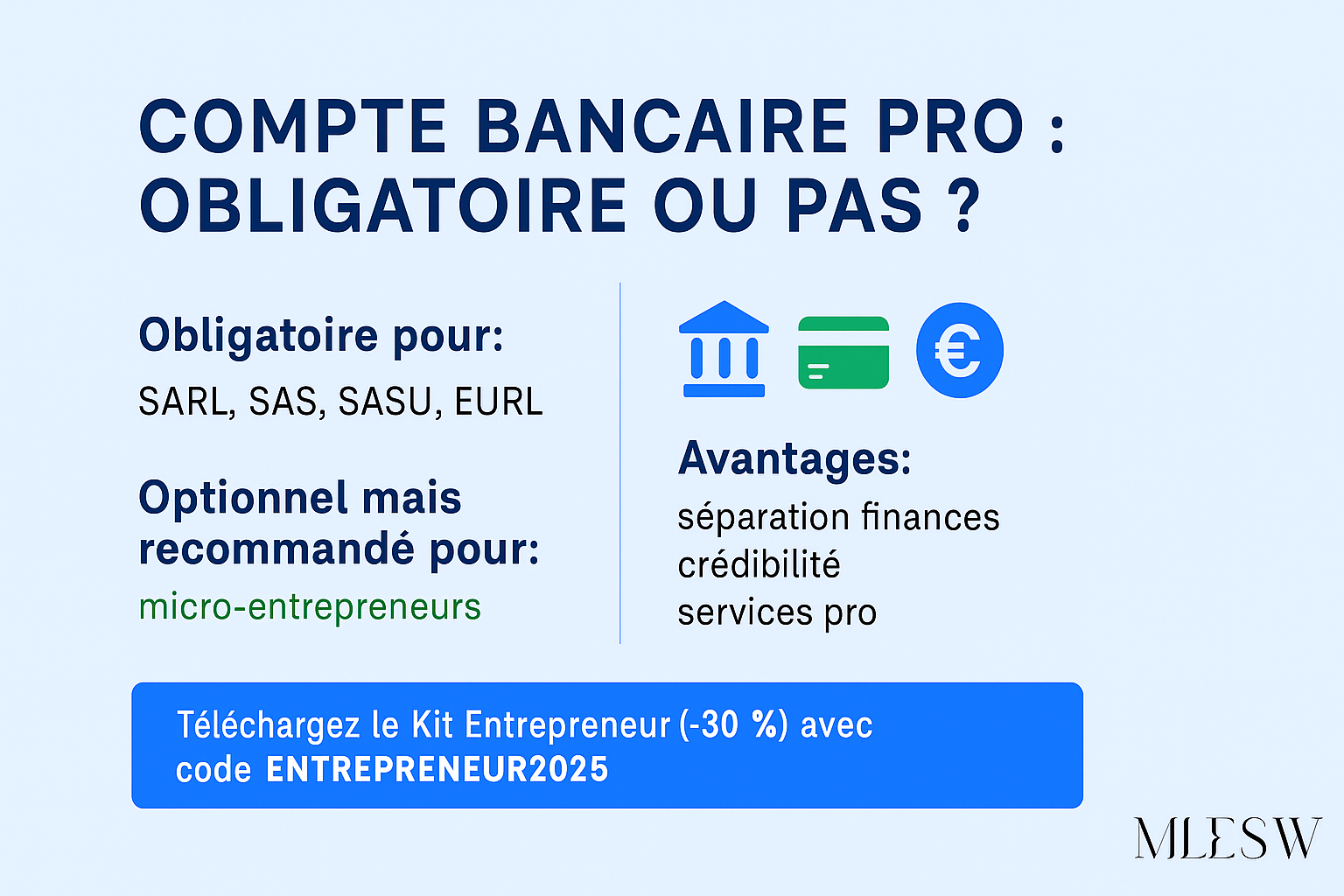 Compte bancaire professionnel : obligation légale et avantages pour micro-entrepreneurs et sociétés en 2025.